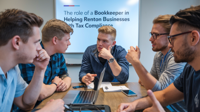 The Role of a Bookkeeper in Helping Renton Businesses with Tax Compliance